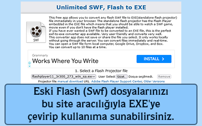 Eski flash (swf) dosyalarınızı bu site aracılığıyla exe'ye çevirip kullanıma sunabilirsiniz
