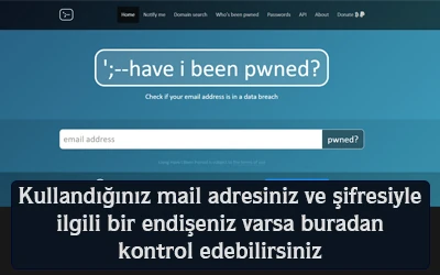 Kullanmış olduğunuz mail adresiniz ve şifresiyle ilgili bir endişeniz varsa buradan kontrol edebilirsiniz