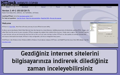 Gezdiğiniz internet sitelerini bilgisayarınıza indirerek dilediğiniz zaman inceleyebilirsiniz