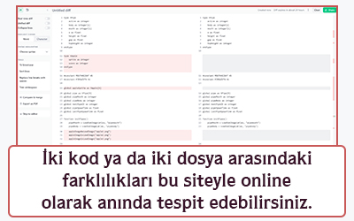 İki kod yada iki dosya arasındaki farklılıkları bu siteyle online olarak anında tespit edebilirsiniz